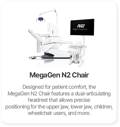 MegaGen N2 Chair