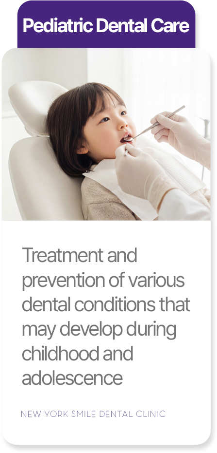 Pediatric dental care at New York Smile Dental Clinic