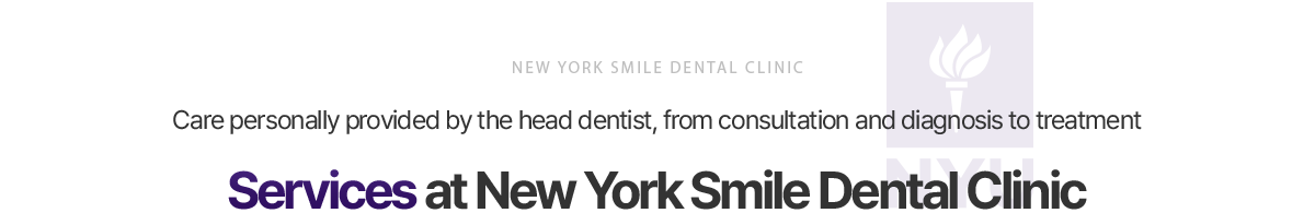 Services at New York Smile Dental Clinic